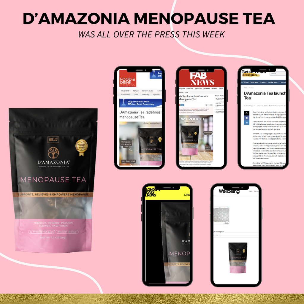 D'Amazonia Menopause Tea Launch is all over the news!